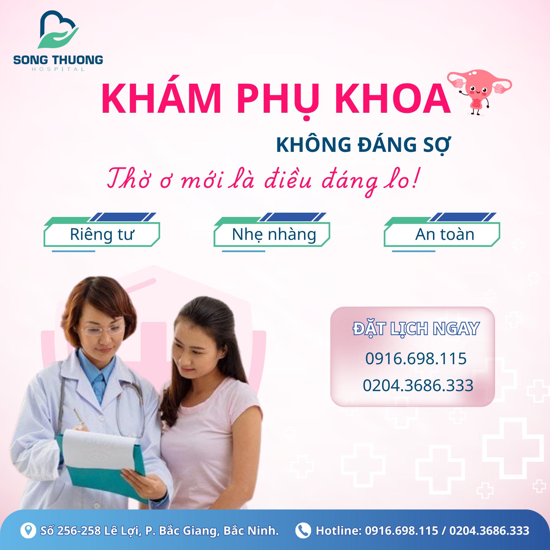 KHÁM PHỤ KHOA KHÔNG ĐÁNG SỢ - THỜ Ơ MỚI LÀ ĐIỀU ĐÁNG LO
